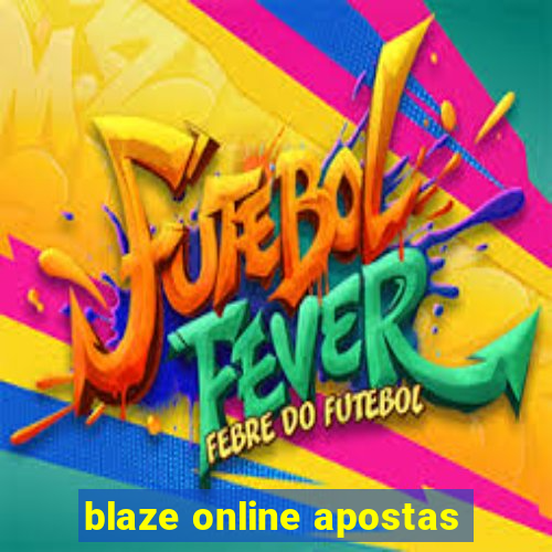 blaze online apostas